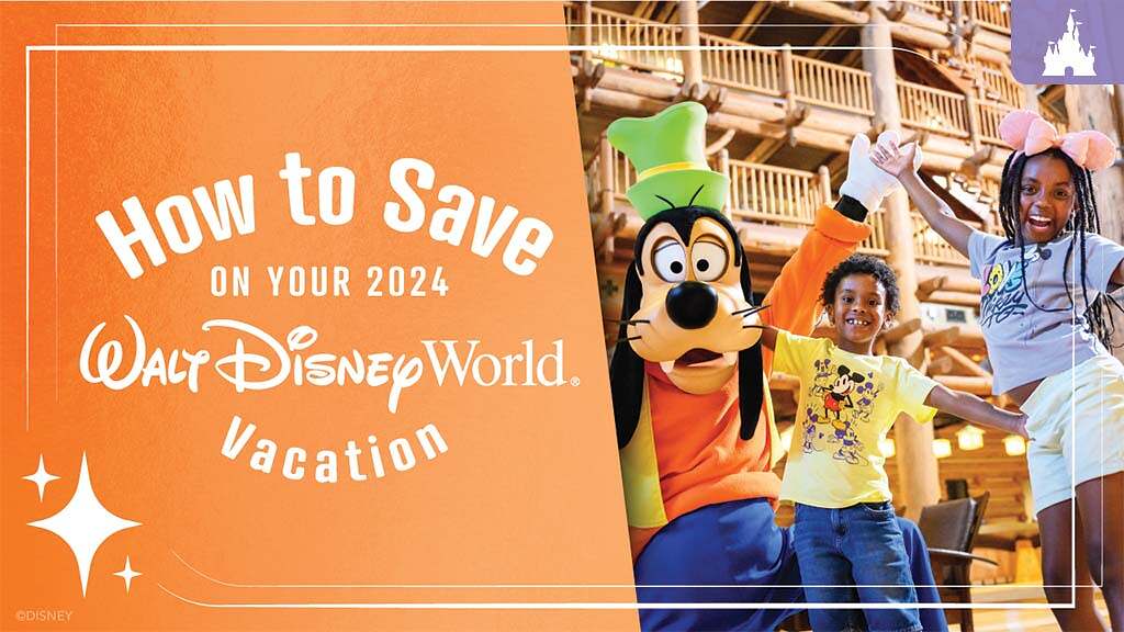 How to Save on a Walt Disney World Vacation in 2024